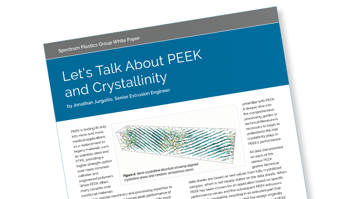 PEEK & Crystallinity | Spectrum Plastics Group