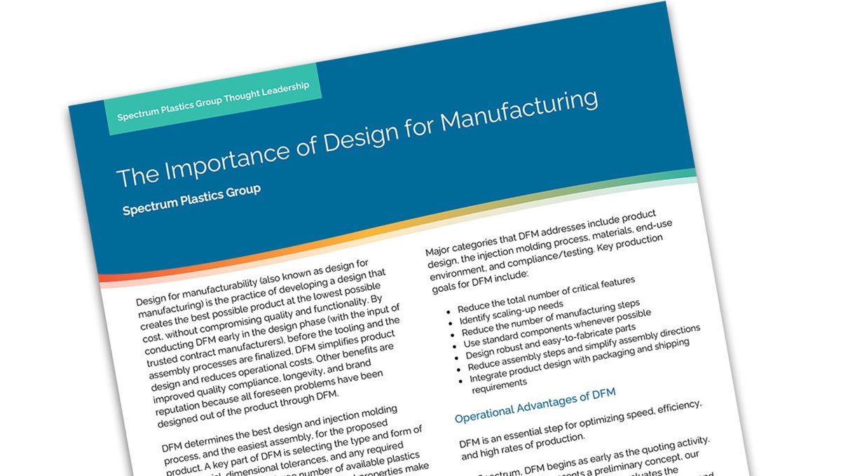 The Importance of Design for Manufacturing | Spectrum Plastics Group
