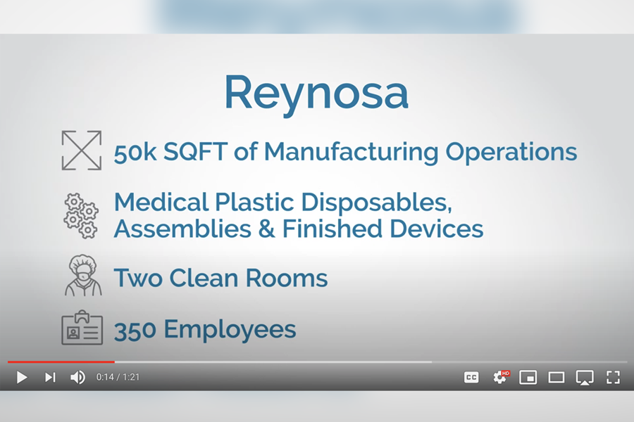 Watch this video to go on a virtual tour of our facility in Reynosa, Mexico